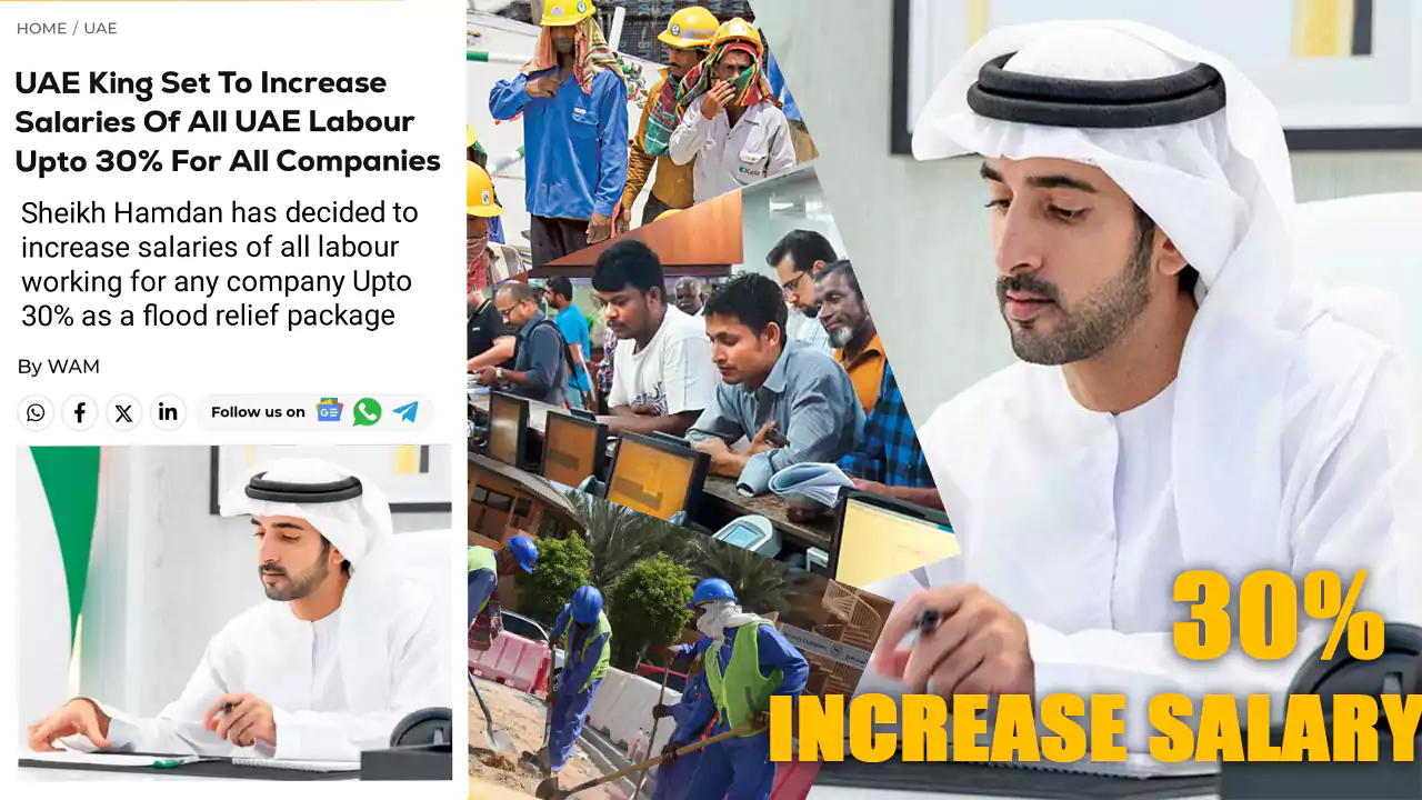 UAE King increase Salary of All The Dubai Labour UpTo 30%